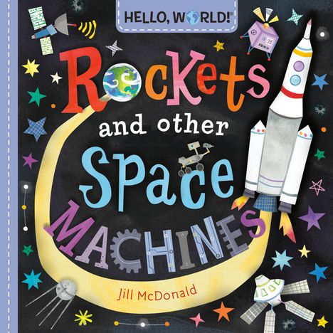 Jill McDonald: Hello, World! Rockets and Other Space Machines, Buch