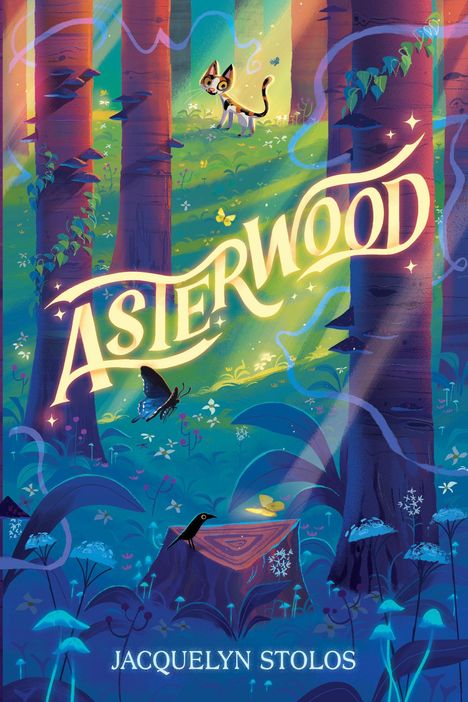 "Asterwood" in leuchtender Schrift, darunter "Jacquelyn Stolos". Eine Illustration mit Katze im Wald, Schmetterlingen und Blumen.