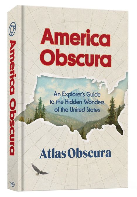 Text: "America Obscura. An Explorer's Guide to the Hidden Wonders of the United States. Atlas Obscura." Buchcover mit Landschaftsausschnitt.
