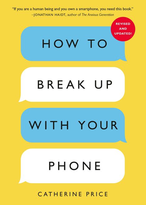 Catherine Price: How to Break Up with Your Phone, Revised Edition, Buch