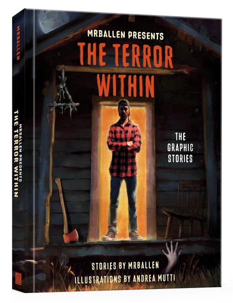 MRBALLEN PRESENTS: THE TERROR WITHIN. The Graphic Stories. Eine Person steht in einer beleuchteten Tür, daneben Axt und Hand.