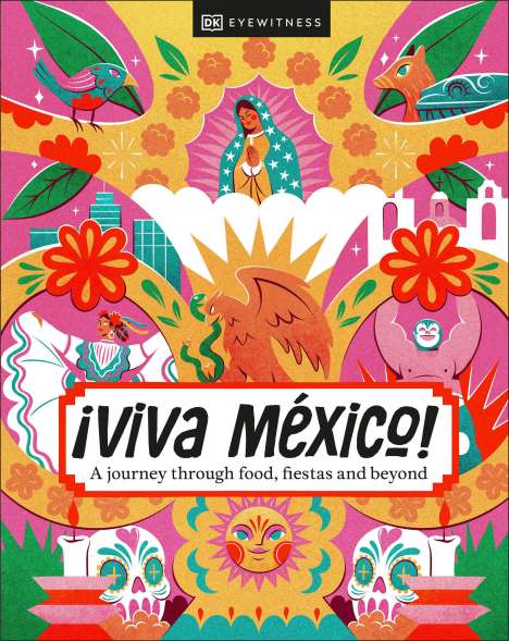 Dk Eyewitness: ¡Viva Mexico!, Buch