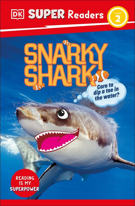 Dk: DK Super Readers Level 2 Snarky Shark, Buch