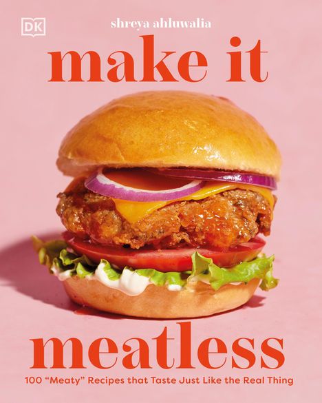 Shreya Ahluwalia: Make It Meatless, Buch