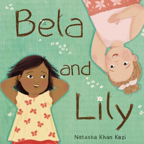 Natasha Khan Kazi: Bela and Lily, Buch