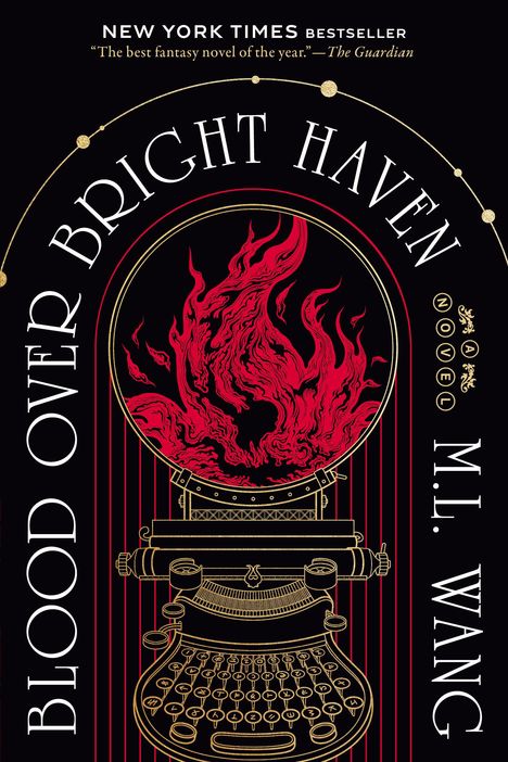 M. L. Wang: Blood Over Bright Haven, Buch