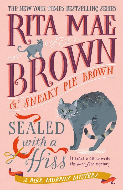 Text: "Rita Mae Brown & Sneaky Pie Brown, Sealed with a Hiss, A Mrs. Murphy Mystery". Illustration: Zwei Katzen, eine Schere.