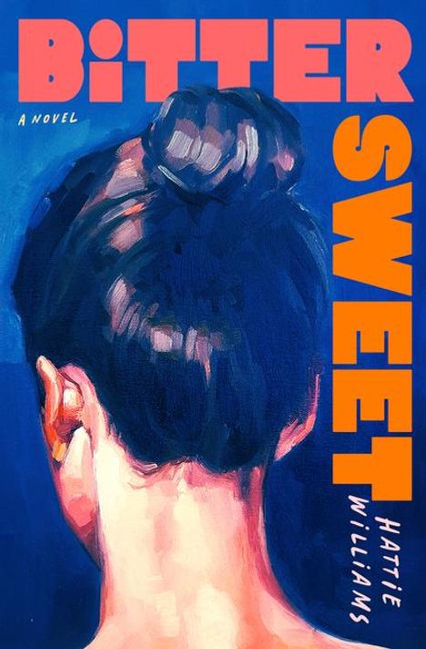 Hattie Williams: Bitter Sweet, Buch