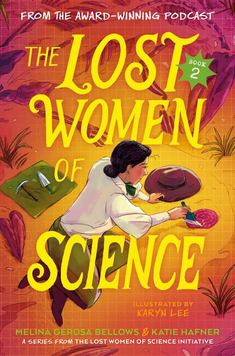 "The Lost Women of Science: Book 2" in gelber Schrift auf orangenem Hintergrund, Frau beim Graben in der Erde.