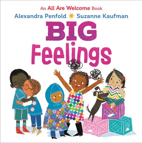 Alexandra Penfold: Big Feelings (an All Are Welcome Board Book), Buch