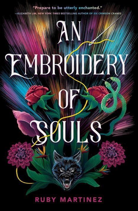 "AN EMBROIDERY OF SOULS" von Ruby Martinez in stilvollem Text, florale Muster, eine Schlange und ein Wolf.