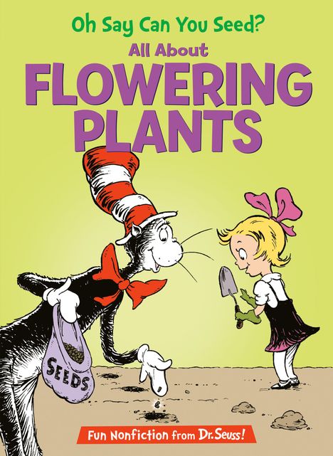 Bonnie Worth: Oh Say Can You Seed? All about Flowering Plants, Buch