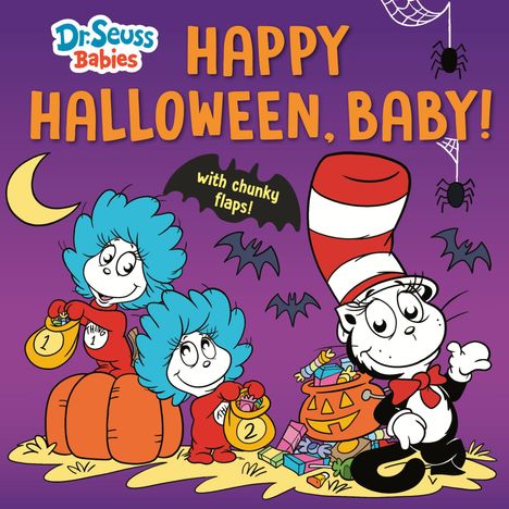 "Dr. Seuss Babies. Happy Halloween, Baby! with chunky flaps!" Figuren in Kostümen, Kürbis, Süßigkeiten, Fledermäuse.