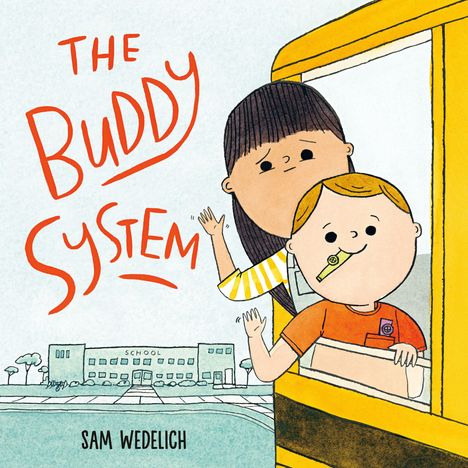 „The Buddy System“ steht in roter Schrift. Illustration: Zwei Kinder winken aus einem gelben Bus; Schulgebäude im Hintergrund.