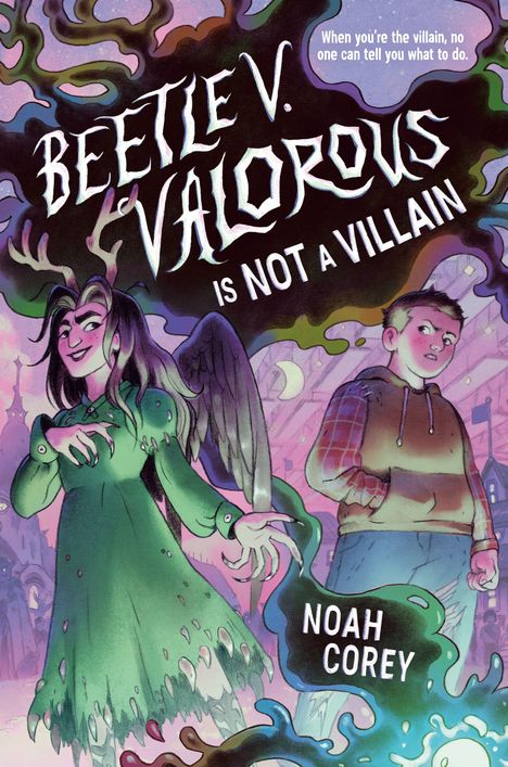 „BEETLE V. VALOROUS IS NOT A VILLAIN” von Noah Corey, grüne Person mit Flügeln, Junge daneben, farbenfroher Hintergrund.