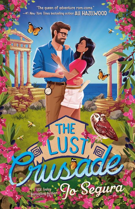 "The queen of adventure rom-coms." Ali Hazelwood. "The Lust Crusade" Jo Segura. Paar umarmt sich vor Ruinen.