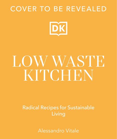 Alessandro Vitale: Low Waste Kitchen, Buch