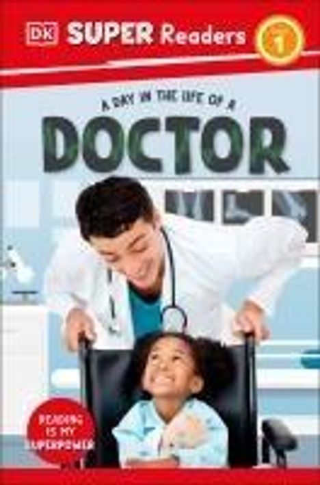 Dk: DK Super Readers Level 1 a Day in the Life of a Doctor, Buch