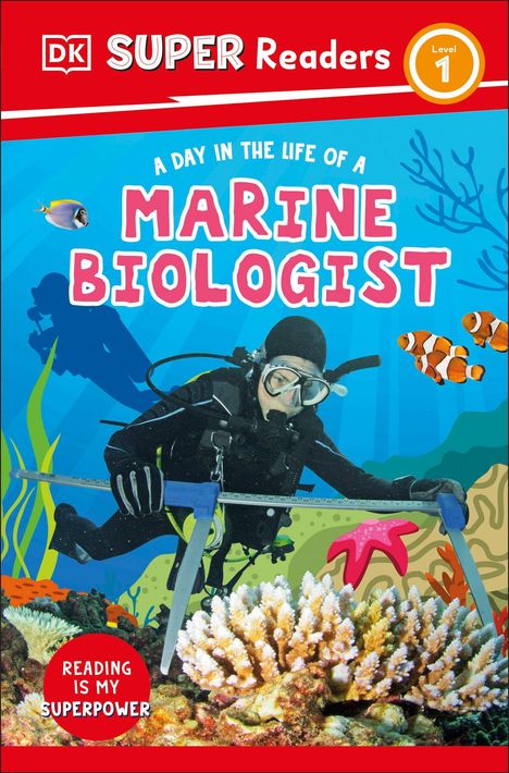 Dk: DK Super Readers Level 1 a Day in the Life of a Marine Biologist, Buch