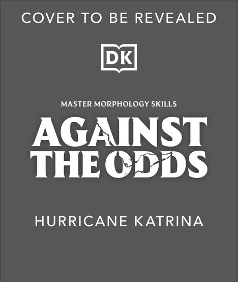 Dk: Against the Odds: Hurricane Katrina, Buch