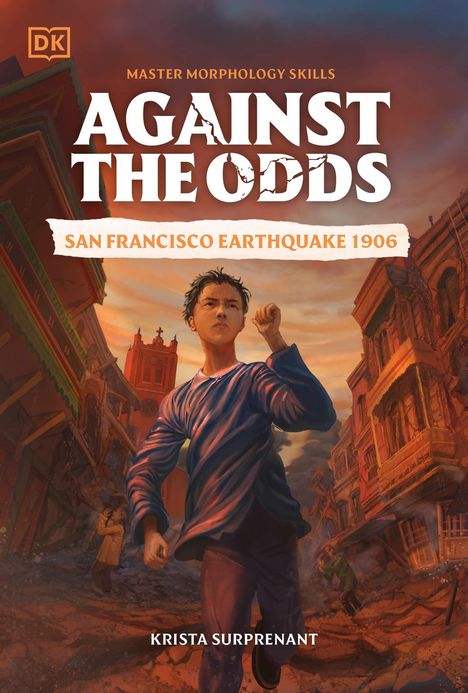 Dk: Against the Odds: San Francisco Earthquake 1906, Buch