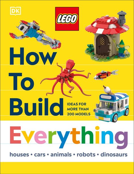 Dk: Lego How to Build Everything, Buch