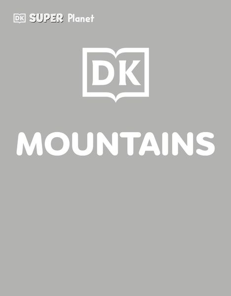 Dk: DK Super Planet Mountains, Buch