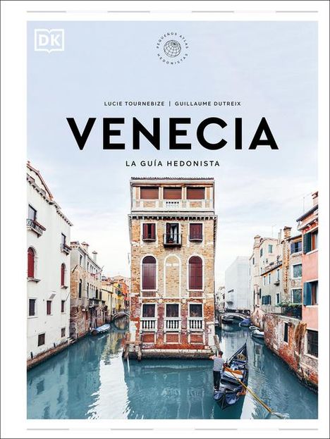 Dk: Venecia (Pequeños Atlas Hedonistas), Buch