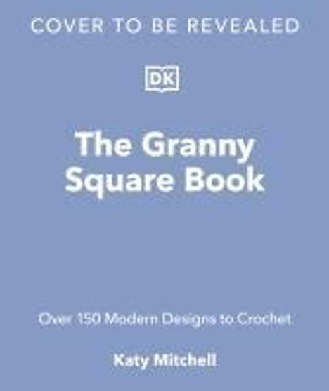 Katy Mitchell: The Granny Square Book, Buch