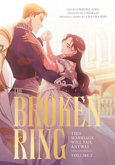 "The Broken Ring: This Marriage Will Fail Anyway, Volume 2." Eine Illustration eines tanzenden Paares in eleganter Kleidung.