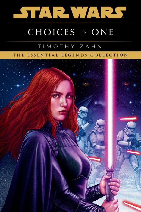 "STAR WARS: CHOICES OF ONE" von Timothy Zahn. Illustration: Rote Frau mit Lichtschwert, Hintergrund: Sturmtruppler.