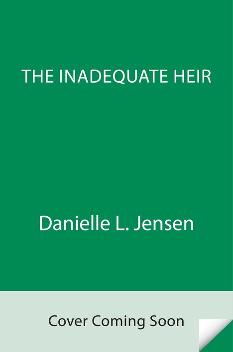 Danielle L. Jensen: The Inadequate Heir, Buch