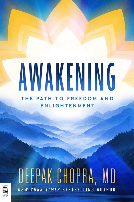 "AWAKENING: The Path to Freedom and Enlightenment. Deepak Chopra, MD. Illustration zeigt blaue Berge und eine gelbe Blüte."