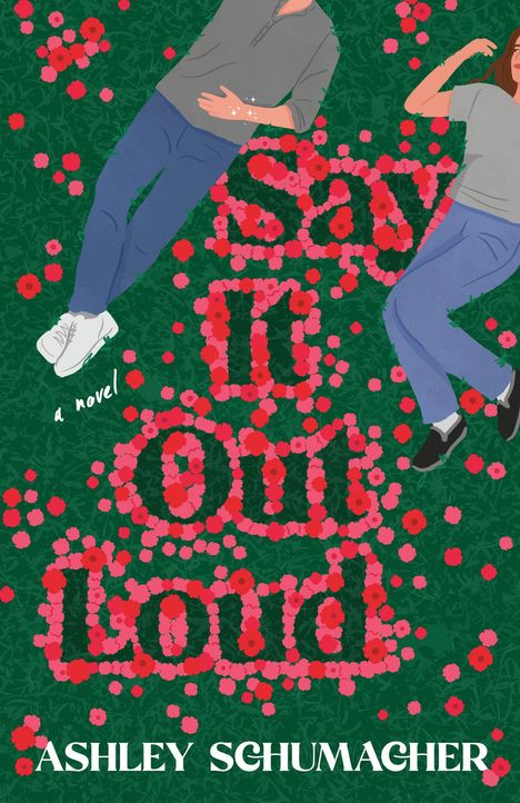 Ashley Schumacher: Say It Out Loud, Buch