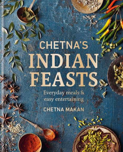 Chetna Makan: Chetna's Indian Feasts, Buch