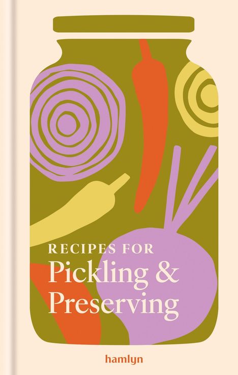„Recipes for Pickling & Preserving“ steht auf einer Illustration mit Gemüseformen in kräftigen Farben auf einem Einmachglas.