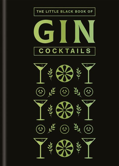 "The Little Black Book of Gin Cocktails". Grüne Grafiken von Cocktailgläsern, Limettenscheiben und Blättern zieren den Hintergrund.