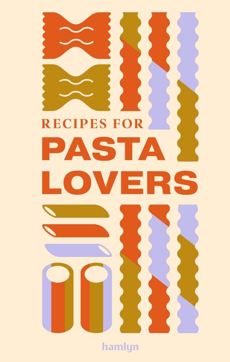 „RECIPES FOR PASTA LOVERS“ in großer Schrift. Illustration von bunten Pastaformen in Rot, Braun und Lila.