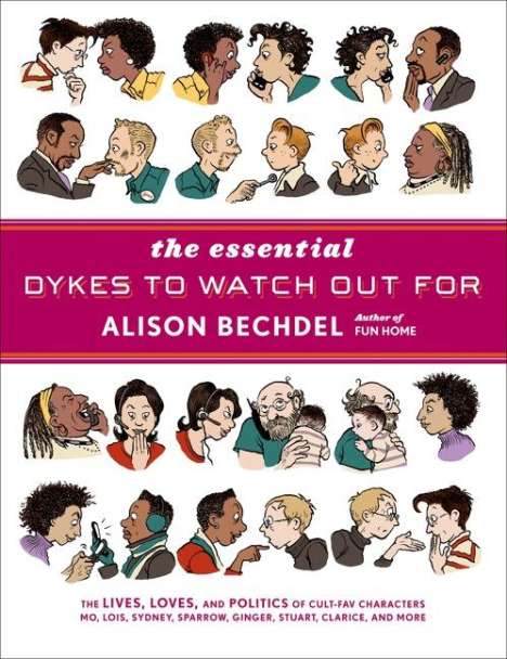 Alison Bechdel: The Essential Dykes to Watch Out for, Buch