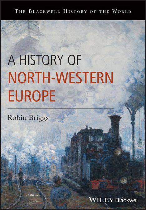 Robin Briggs: A History of North-Western Europe, Buch