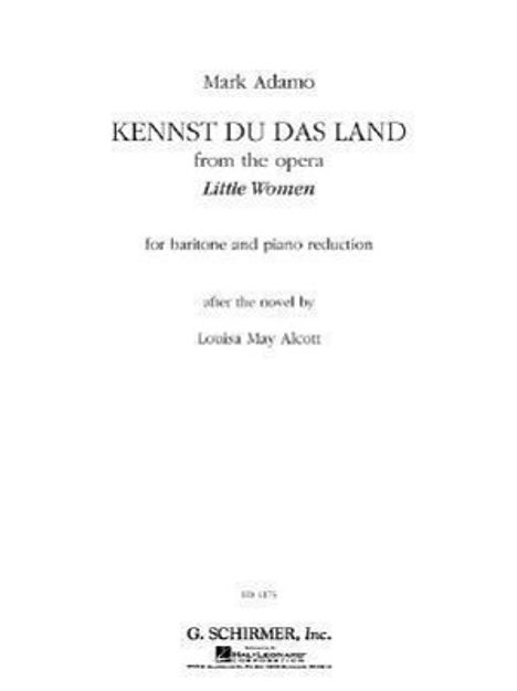 Mark Adamo: Kennst Du Das Land (from the Opera Little Women): Baritone and Piano, Buch