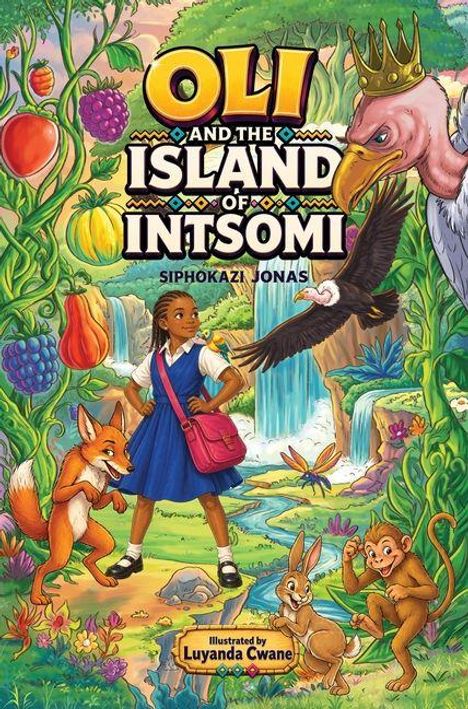 "Oli and the Island of Intsomi" oben. Ein Mädchen mit Tieren in einer bunten Dschungellandschaft; ein Geier mit Krone.