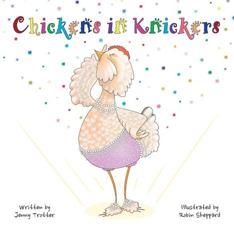 Jenny Trotter: Chickens in Knickers, Buch