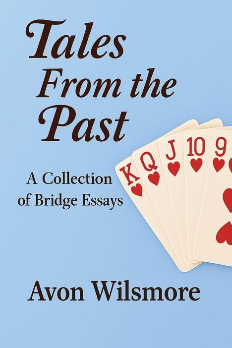 Avon N Wilsmore: Tales From the Past, Buch