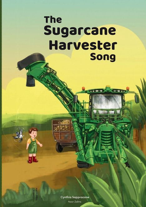 "The Sugarcane Harvester Song." Eine bunte Illustration mit einem grünen Erntefahrzeug, einem Kind und einem Vogel.