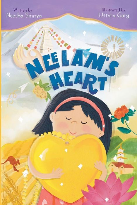 Text: "Neelam's Heart", "Written by Neesha Sinnya", "Illustrated by Uttara Garg". 

Illustration: Mädchen mit Herz und Pflanzen.