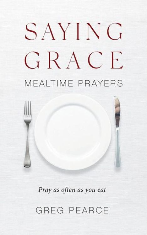 Greg Pearce: Saying Grace, Buch