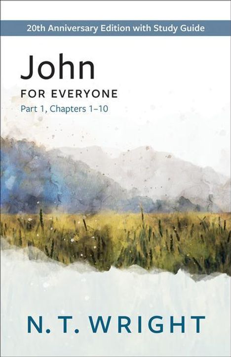 N T Wright: John for Everyone, Part 1, Buch