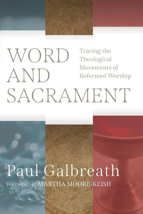 Paul Galbreath: Word and Sacrament, Buch