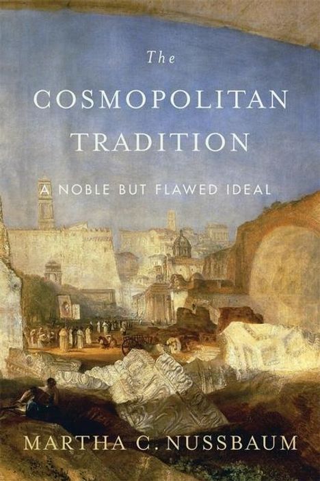 Martha C. Nussbaum: The Cosmopolitan Tradition, Buch
